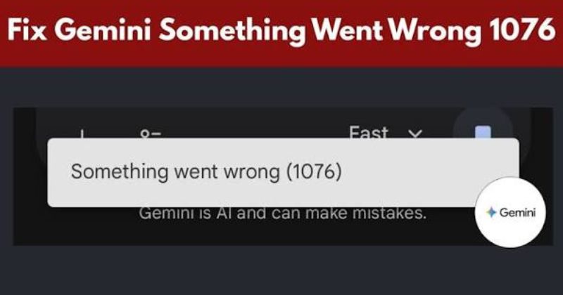 Gemini lỗi 1076